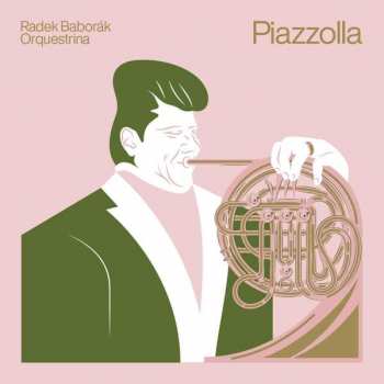 LP Radek Baborák Orquestrina: Piazzolla