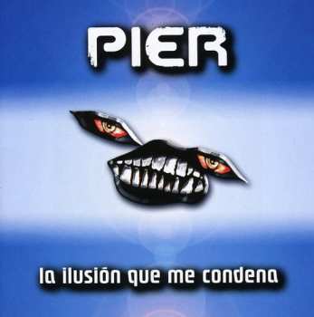 Album Pier: La Ilusión Que Me Condena