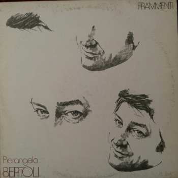 LP Pierangelo Bertoli: Frammenti LTD