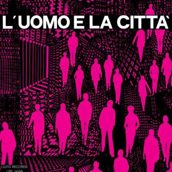 LP Piero Umiliani: L'Uomo E La Città