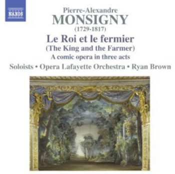 CD Pierre Alexandre Monsigny: Le Roi Et Le Fermier (Opéra-Comique En Trois Actes)