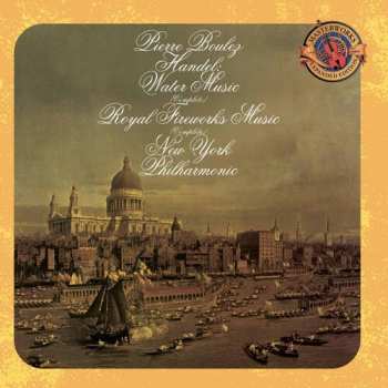 CD Georg Friedrich Händel: Water Music (Complete) / Royal Fireworks Music (Complete)