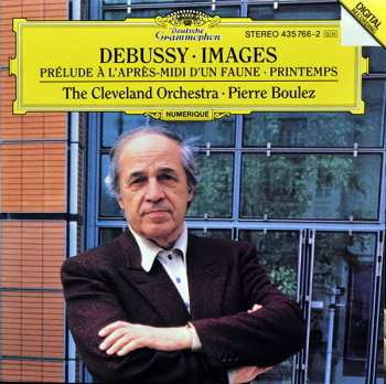 Album Claude Debussy: Images • Prélude A L'Après-Midi D'Un Faune • Printemps