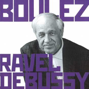 6CD/Box Set Pierre Boulez: Pierre Boulez Conducts Debussy & Ravel