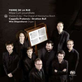 SACD Pierre de la Rue: Missa Cum Jocunditate: Visions Of Joy: The Chapel Of Hieronymus Bosch