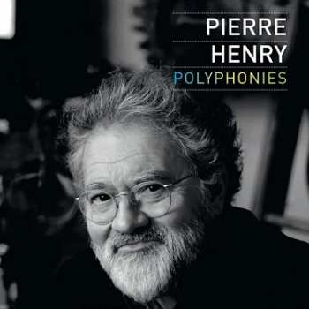 7CD Pierre Henry: Polyphonies