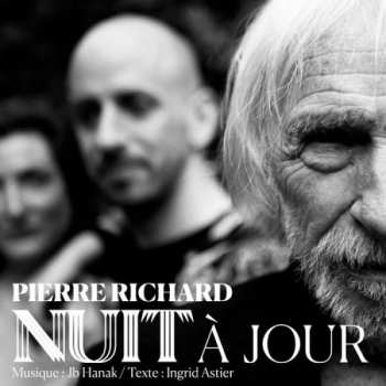 CD Pierre Richard: Nuit À Jour
