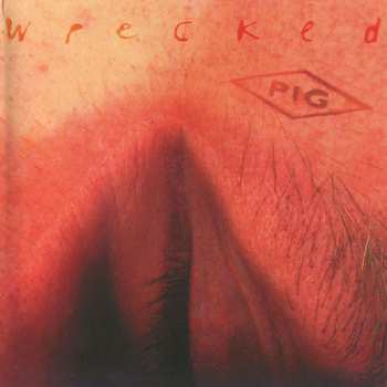 Album Pig: Wrecked