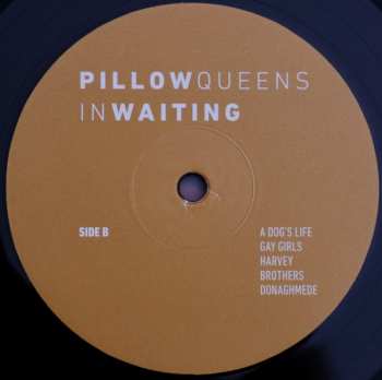 LP Pillow Queens: In Waiting