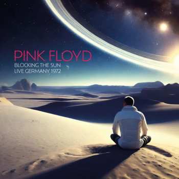 Album Pink Floyd: Blocking the Sun - Live Germany 1972 (Broadcast Recording)