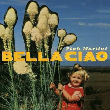 Album Pink Martini: Bella Ciao