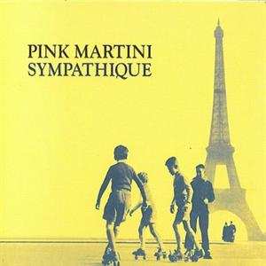 CD Pink Martini: Sympathique DIGI