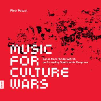 CD Piotr Peszat: Music For Culture Wars