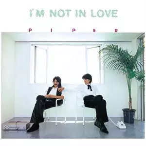 I'm Not In Love