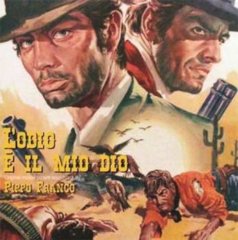 Album Pippo Franco: L'Odio É Il Mio Dio  (Original Motion Picture Soundtrack By)