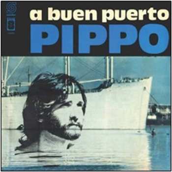 LP Pippo Spera: A Buen Puerto