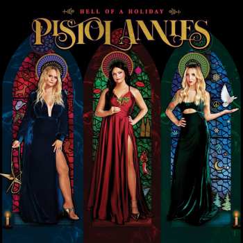 CD Pistol Annies: Hell Of A Holiday