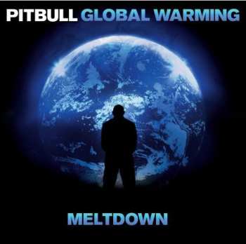 Album Pitbull: Global Warming: Meltdown