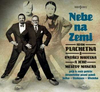 CD Plachetka Adam & Ondřej Havelk: Nebe Na Zemi