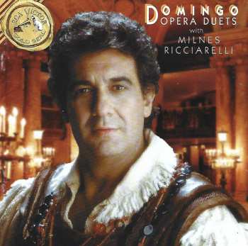 Album Placido Domingo: Domingo Opera Duets With Milnes, Ricciarelli