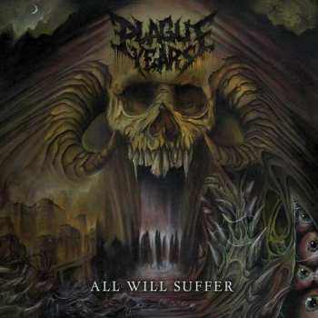 LP Plague Years: All Will Suffer