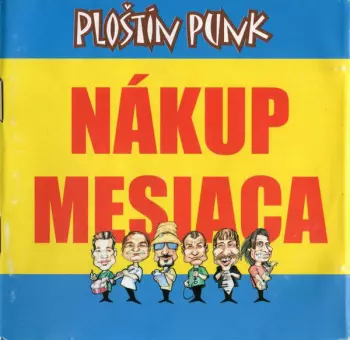 Ploštín Punk: Nákup Mesiaca