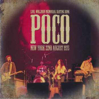 CD Poco: New York 22nd August 1975 (Live: Wollman Memorial Skating Rink)