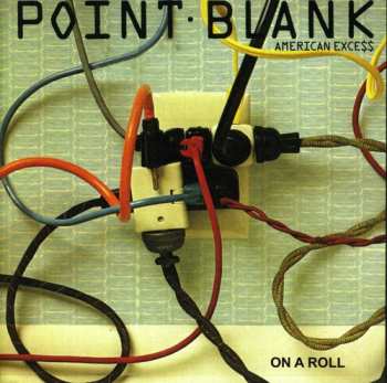 Album Point Blank: American Exce$$ / On A Roll