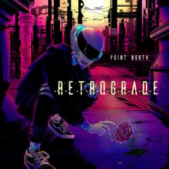 LP Point North: Retrograde CLR | LTD