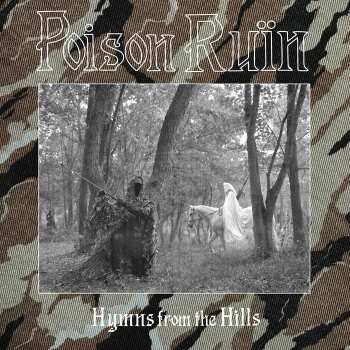 Album Poison Ruïn: Hymns From the Hills