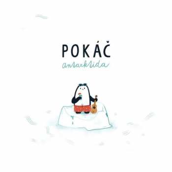 CD Pokáč: Antarktida