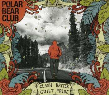 CD Polar Bear Club: Clash Battle Guilt Pride