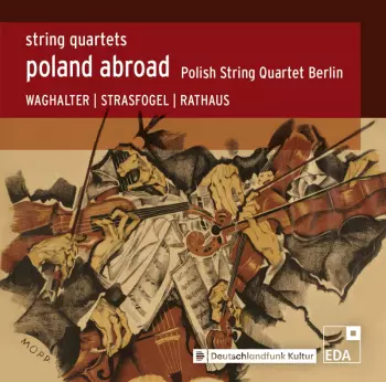 Karol Rathaus: String Quartets