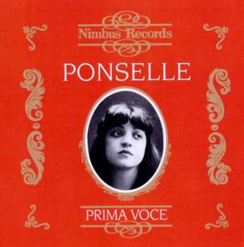 Album Ponselle / Martinelli / Pinza: Rose Ponselle Recordings From 1923