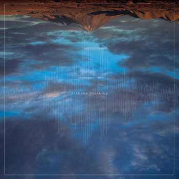 LP Pontiacs: Atacama Dreaming