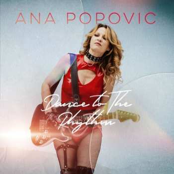 Album Ana Popović: Dance To The Rhythm