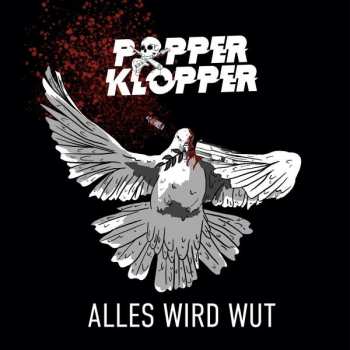 CD Popperklopper: Alles Wird Wut