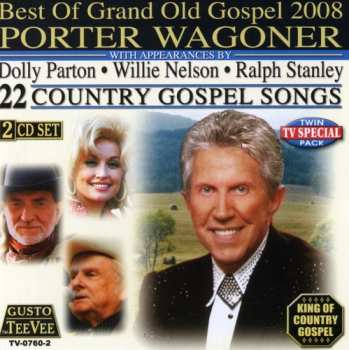 Album Porter Wagoner: Best Of Grand Old Gospel 2008