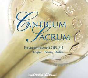 CD Posaunenquartett Opus 4: Canticum Sacrum