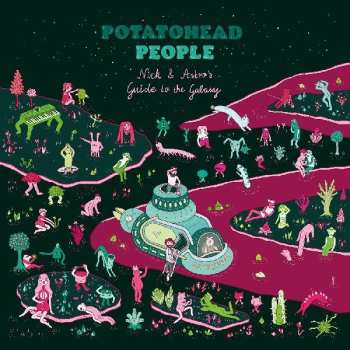 LP Potatohead People: Nick & Astro's Guide To The Galaxy CLR | LTD