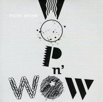 Pow Wow: Wop N’ Wow