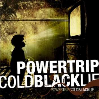 CD Powertrip: Cold Black Lie