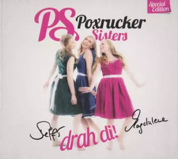 Poxrucker Sisters: Drah Di!