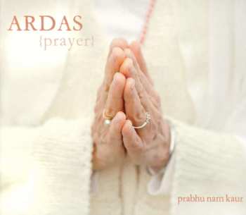 Album Prabhu Nam Kaur: Ardas