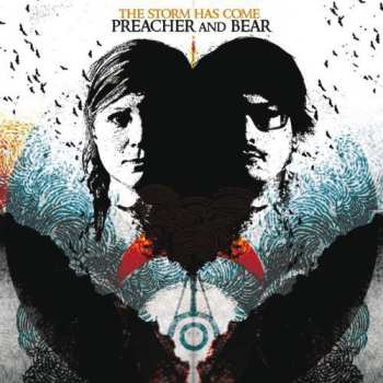 LP The Preacher And The Bear: The Storm Has Come