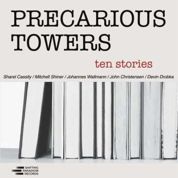 Album Precarious Towers: Ten Stories