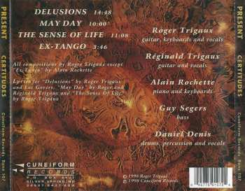 CD Present: Certitudes