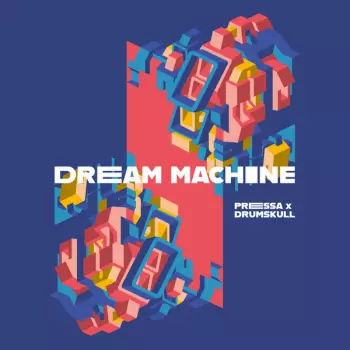 Pressa: Dream Machine