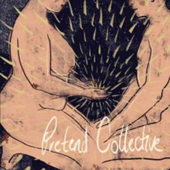 LP Pretend Collective: Pretend Collective 