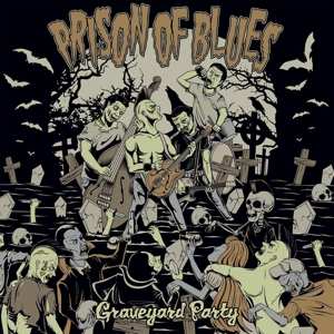 LP Prison Of Blues: Graveyard Party